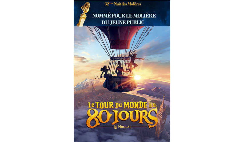 Le Tour du Monde en 80 jours le Musical nominé aux Molières !